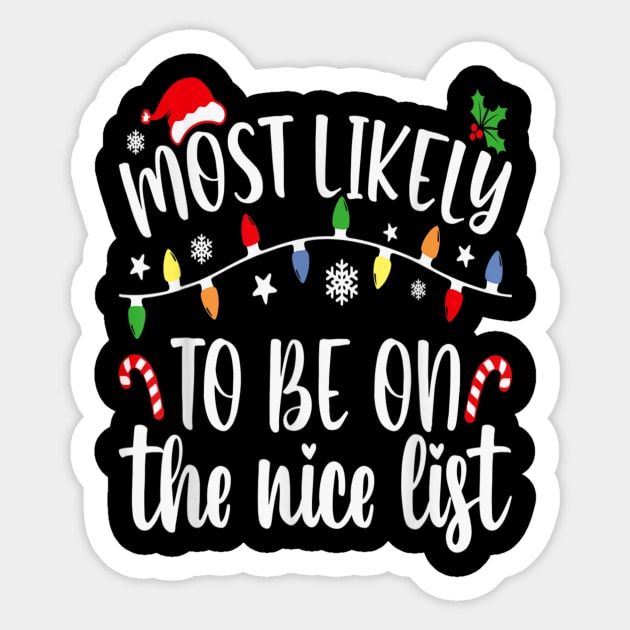 Most Likely To Be On The Nice List Christmas Family Matching Sticker by PlumleelaurineArt